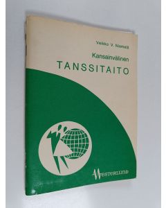 Kirjailijan Veikko V. Niemelä käytetty teos Kansainvälinen tanssitaito