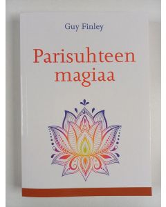 Kirjailijan Guy Finley uusi kirja Parisuhteen magiaa