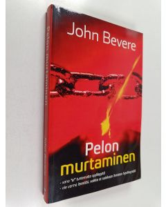 Kirjailijan John Bevere käytetty kirja Pelon murtaminen