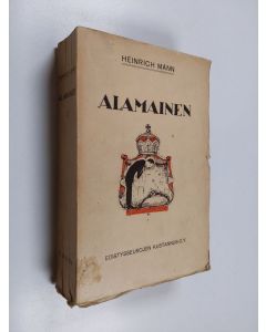 Kirjailijan Heinrich Mann käytetty kirja Alamainen