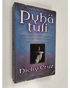 Kirjailijan Nicky Cruz käytetty kirja Pyhä tuli