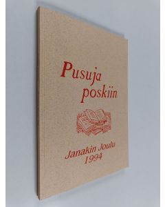 käytetty kirja Pusuja poskiin : Janakin joulu 1994
