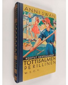 Kirjailijan Anni Swan käytetty kirja Tottisalmen perillinen