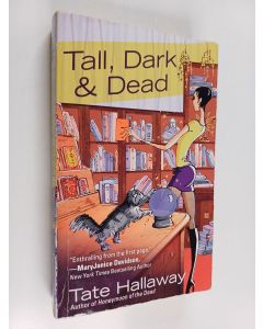 Kirjailijan Tate Hallaway käytetty kirja Tall, Dark & Dead
