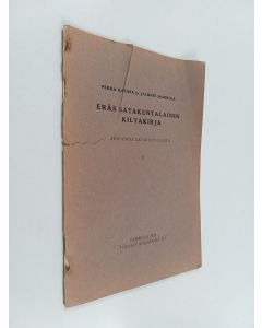 Kirjailijan Pekka Katara käytetty teos Eräs satakuntalainen kiltakirja