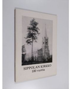 käytetty teos Sippolan kirkko 100 vuotta
