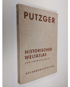 Kirjailijan F. W. Putzgers käytetty kirja Historische Weltatlas