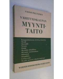 Kirjailijan Väinö Peltonen käytetty kirja Vähittäiskaupan myyntitaito