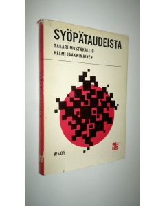 Kirjailijan Helmi Jaakkimainen käytetty kirja Syöpätaudeista