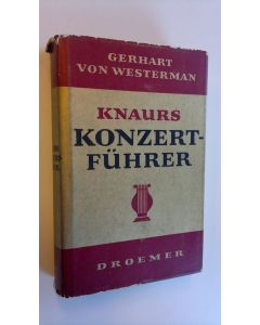 Kirjailijan Gerhart von Westerman käytetty kirja Knaurs konzertfuhrer