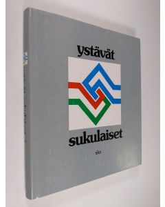 käytetty kirja Ystävät sukulaiset : Suomen ja Unkarin kulttuurisuhteet 1840-1984