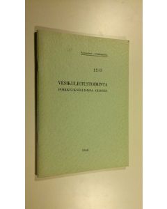 käytetty teos Vesikuljetustoiminta poikkeuksellisissa oloissa
