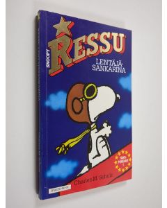 Kirjailijan Charles M. Schulz käytetty kirja Ressu lentäjäsankarina