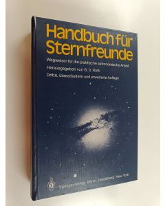 Kirjailijan Günter D. Roth käytetty kirja Handbuch für Sternfreunde - Wegweiser für die praktische astronomische Arbeit