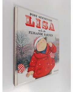 Kirjailijan Posy Simmonds käytetty kirja Lisa och de flygande barnen