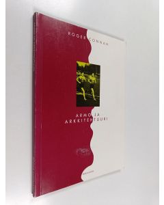 Kirjailijan Roger Connah käytetty kirja Armo ja arkkitehtuuri