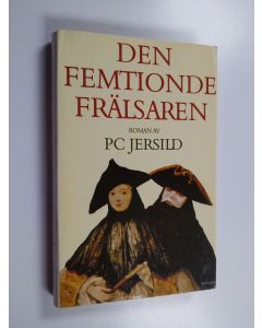 Kirjailijan P. C. Jersild käytetty kirja Den femtionde frälsaren : roman