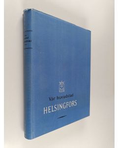 Kirjailijan Gunnar Mårtenson käytetty kirja Vår huvudstad Helsingfors