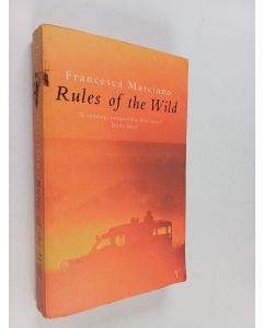 Kirjailijan Francesca Marciano käytetty kirja Rules of the wild