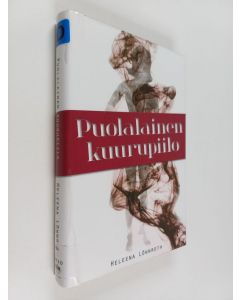 Kirjailijan Heleena Lönnroth käytetty kirja Puolalainen kuurupiilo : jännitysromaani