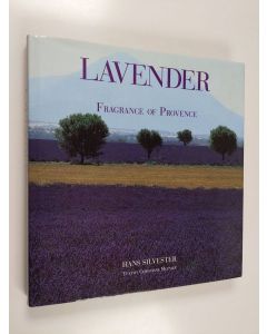 Kirjailijan Christiane Meunier käytetty kirja Lavender - Fragrance of Provence