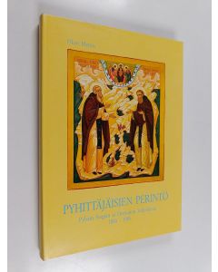 Kirjailijan Olavi Merras käytetty kirja Pyhittäjäisien perintö : Pyhäin Sergein ja Hermanin veljeskunta 1885-1985 : sata vuotta ortodoksista sisälähetystyötä
