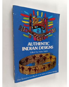 käytetty kirja Authentic Indian designs : 2500 illustrations from reports of the Bureau of American ehtnology