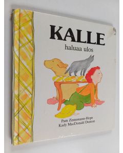 Kirjailijan Pam Zinnemann-Hope käytetty kirja Kalle haluaa ulos