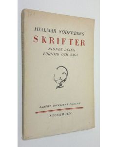Kirjailijan Hjalmar Söderberg käytetty kirja Forntid och Saga - Skrifter : nionde delen