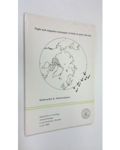 Kirjailijan Gudmundur A. Gudmundsson käytetty kirja Flight and migration strategies of birds at polar latitudes
