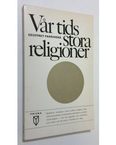 Kirjailijan Geoffrey Parrinder käytetty kirja Vår tids stora religioner