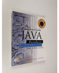 Kirjailijan Matthew Siple käytetty kirja The Complete Guide to Java Database Programming with FDBC