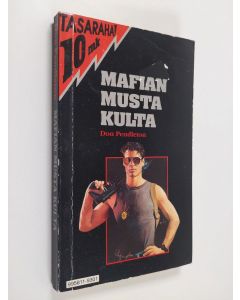 Kirjailijan Don Pendleton käytetty kirja Mafian musta kulta