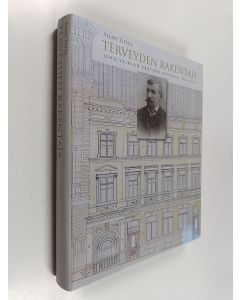 Kirjailijan Allan Tiitta käytetty kirja Terveyden rakentaja : Juho Vainion säätiön historia 1960-2010
