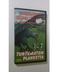Kirjailijan George Johansson käytetty kirja Tuntematon planeetta