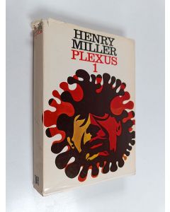 Kirjailijan Henry Miller käytetty kirja Plexus 1 - Ruusuinen ristiinnaulitseminen