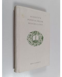 Kirjailijan Ben Schott käytetty kirja Schott's Food and Drink Miscellany