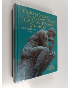 Kirjailijan Steven R. Lerman käytetty kirja Problem solving and computation for scientists and engineers : an introduction using C