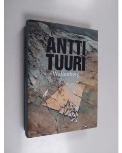 Kirjailijan Antti Tuuri käytetty kirja Wallenberg