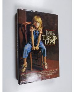 Kirjailijan Torey Hayden käytetty kirja Tiikerin lapsi