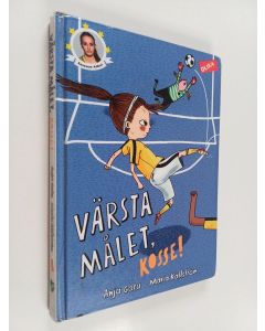 Kirjailijan Anja Gatu käytetty kirja Värsta målet, Kosse!