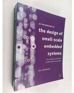 Kirjailijan Tim Wilmshurst käytetty kirja An introduction to the design of small-scale embedded systems