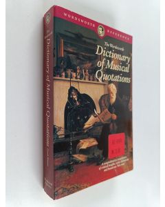 Kirjailijan Derek Watson käytetty kirja The Wordsworth dictionary of musical quotations