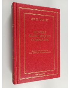 Kirjailijan Jules Dupuit käytetty kirja Œuvres économiques complètes 1