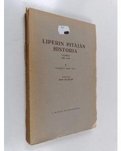 Kirjailijan Eino Salokas käytetty kirja Liperin pitäjän historia vuosina 1809-1930 1 : Vuodet 1809-1873