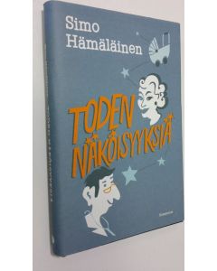 Kirjailijan Simo Hämäläinen käytetty kirja Toden näköisyyksiä