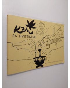 Kirjailijan Kari käytetty teos På Hvitträsk : karikatyrutställning 1972-73