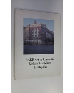 Kirjailijan Kati Heinämies käytetty kirja Rake oy:n kiinteistö Kotkan korttelissa Erottajalla (numeroitu 79/200)