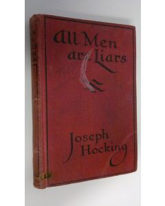 Kirjailijan Joseph Hocking käytetty kirja All men are liars