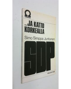 Kirjailijan Simo Juntunen käytetty kirja ja katto korkealla